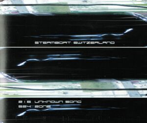 STEAMBOAT SWITZERLAND - Unkonwn Song